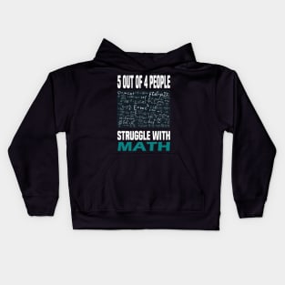 Struggle with math funny gift idea Kids Hoodie